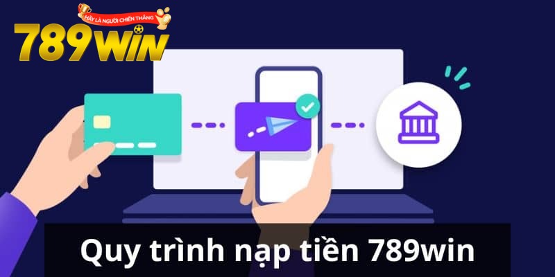 Nạp tiền 789win bằng ví điện tử